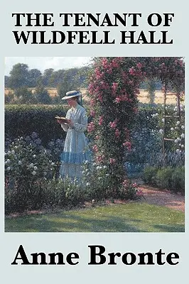 Locatarul de la Wildfell Hall - The Tenant of Wildfell Hall