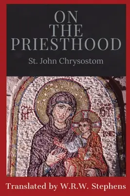 Despre preoție (On the Priesthood) - On the Priesthood