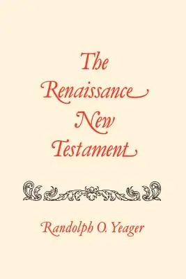 Noul Testament al Renașterii: Fapte 24:1-28:31, Romani 1:1-8:40 - The Renaissance New Testament: Acts 24:1-28:31, Romans 1:1-8:40