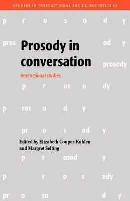 Prosodia în conversație: Studii interacționale - Prosody in Conversation: Interactional Studies