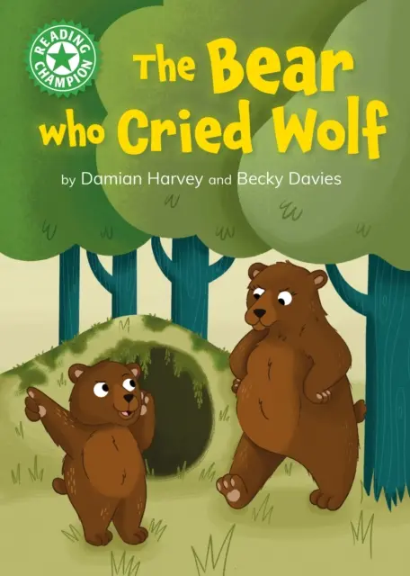 Campion la lectură: Ursul care a strigat lupul - Lectura independentă Verde 5 - Reading Champion: The Bear who Cried Wolf - Independent Reading Green 5