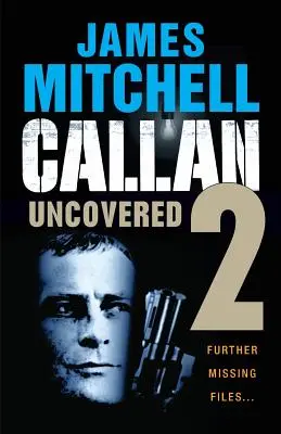 Callan Uncovered Volumul 2 - Callan Uncovered Volume 2