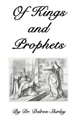Despre regi și profeți: Formatori ai destinelor națiunilor - Of Kings and Prophets: Shapers of the Destinies of Nations
