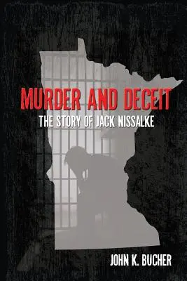 Crimă și înșelăciune: Povestea lui Jack Nissalke - Murder and Deceit: The Story of Jack Nissalke