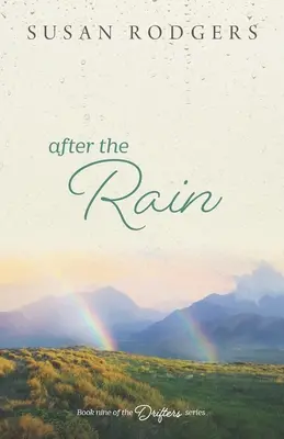 După ploaie: Drifters, Cartea nouă - After The Rain: Drifters, Book Nine