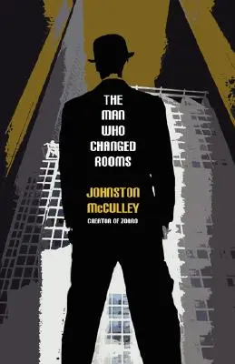 Omul care a schimbat camerele - The Man Who Changed Rooms