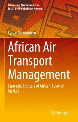 Managementul transportului aerian african: Analiza strategică a pieței aviatice africane - African Air Transport Management: Strategic Analysis of African Aviation Market