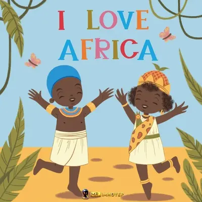 Iubesc Africa - I Love Africa