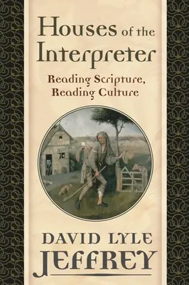 Casele interpretului: Citirea Scripturii, citirea culturii - Houses of the Interpreter: Reading Scripture, Reading Culture