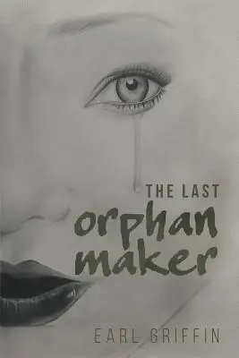 Ultimul creator de orfani - The Last Orphan Maker