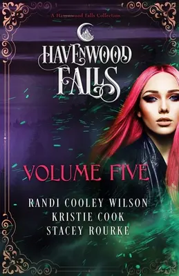 Havenwood Falls Volumul cinci - Havenwood Falls Volume Five