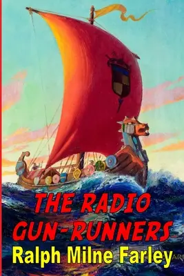 Radio Gun-Runners - The Radio Gun-Runners