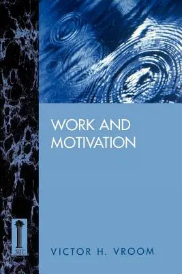 Muncă și motivație - Work and Motivation