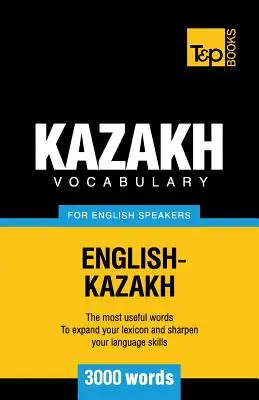 Vocabular kazah pentru vorbitorii de engleză - 3000 de cuvinte - Kazakh vocabulary for English speakers - 3000 words