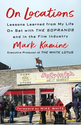 Pe locații: Lecții învățate din viața mea pe platourile de filmare cu Sopranos și în industria cinematografică - On Locations: Lessons Learned from My Life on Set with the Sopranos and in the Film Industry