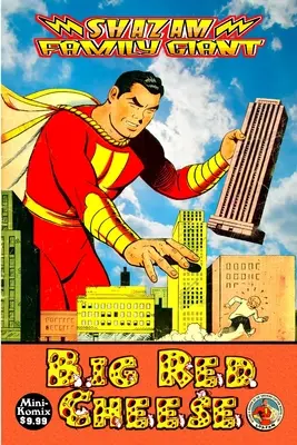 Uriașul familiei Shazam: Big Red Cheese - Shazam Family Giant: Big Red Cheese