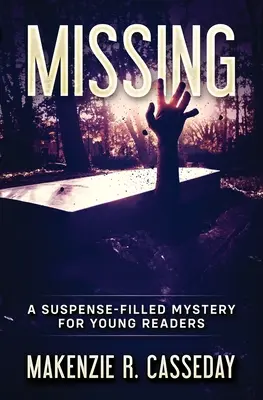 Missing: Un mister plin de suspans pentru tinerii cititori - Missing: A Suspense-Filled Mystery for Young Readers
