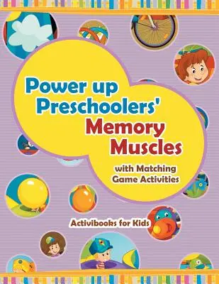 Alimentează mușchii memoriei preșcolarilor cu activități de jocuri de potrivire - Power Up Preschoolers' Memory Muscles with Matching Game Activities