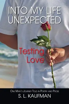 În viața mea neașteptată, testarea dragostei - Into My Life Unexpected, Testing Love