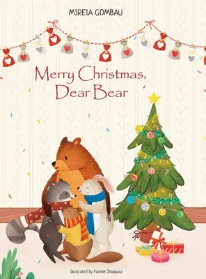 Crăciun fericit, dragă ursulețule - Merry Christmas, Dear Bear