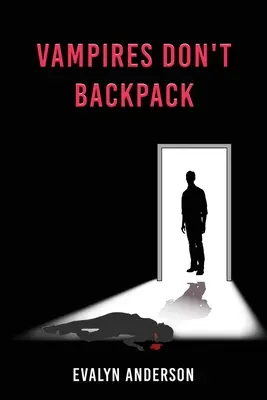 Vampirii nu au rucsac - Vampires Don't Backpack
