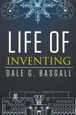 Viața de a inventa - Life of Inventing