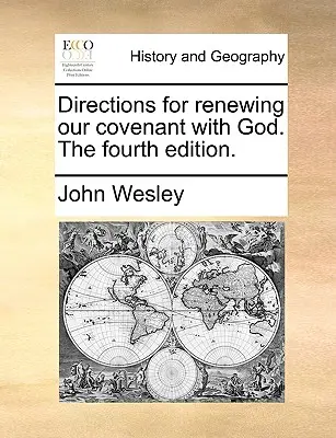 Direcții pentru reînnoirea legământului nostru cu Dumnezeu. ediția a patra. - Directions for Renewing Our Covenant with God. the Fourth Edition.