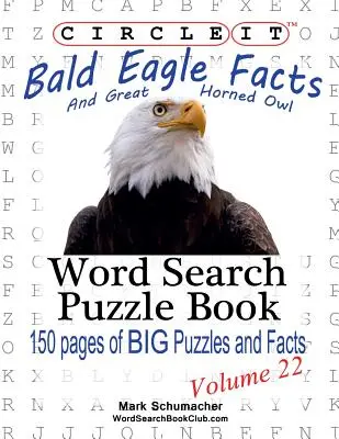 Circle It, fapte despre vulturul pleșuv și bufnița cu coarne mari, căutare prin cuvinte, carte puzzle - Circle It, Bald Eagle and Great Horned Owl Facts, Word Search, Puzzle Book
