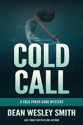Cold Call: Un mister al bandei Cold Poker - Cold Call: A Cold Poker Gang Mystery