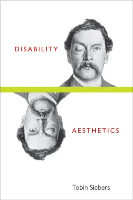 Estetica dizabilității - Disability Aesthetics