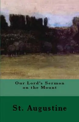 Predica de pe Munte a Domnului nostru - Our Lord's Sermon on the Mount