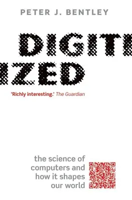 Digitizat: Știința calculatoarelor și modul în care aceasta ne modelează lumea - Digitized: The Science of Computers and How It Shapes Our World