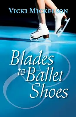 Lame pentru pantofi de balet - Blades to Ballet Shoes
