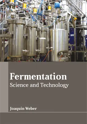 Fermentare: Știință și tehnologie - Fermentation: Science and Technology