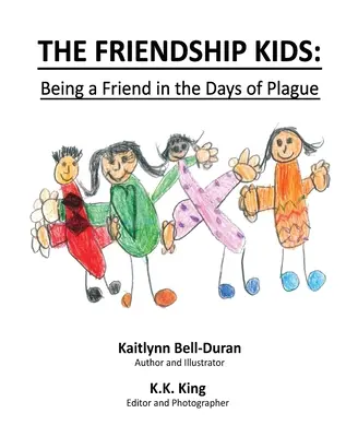 The Friendship Kids: A fi prieten în zilele ciumei - The Friendship Kids: Being A Friend In The Days of Plague