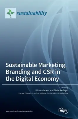 Marketing durabil, branding și CSR în economia digitală - Sustainable Marketing, Branding and CSR in the Digital Economy