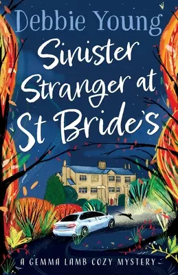 Străin sinistru la St Brides - Sinister Stranger at St Brides