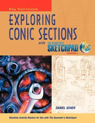 The Geometer's Sketchpad, Explorarea secțiunilor conice - The Geometer's Sketchpad, Exploring Conic Sections
