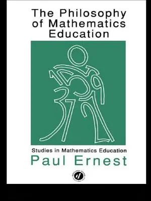 Filosofia educației matematice - The Philosophy of Mathematics Education