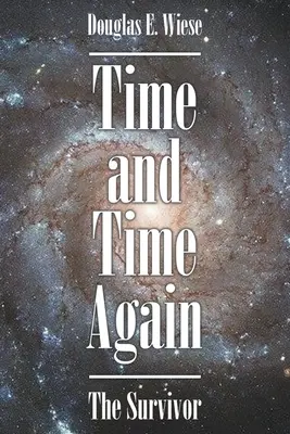 Din nou și din nou: Supraviețuitorul - Time and Time Again: The Survivor