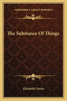 Substanța lucrurilor - The Substance Of Things