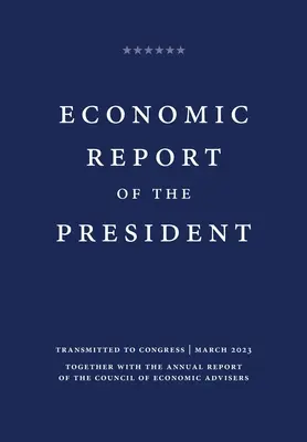 Raportul economic al președintelui 2023 - Economic Report of the President 2023