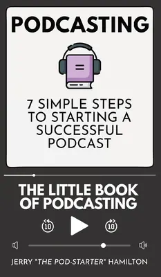 Podcasting - Mica Carte a Podcastingului - Podcasting - The little Book of Podcasting