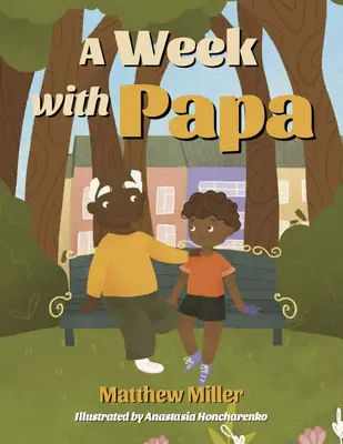O săptămână cu tata - A Week with Papa
