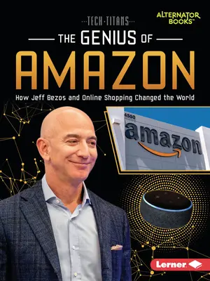 The Genius of Amazon: Cum Jeff Bezos și cumpărăturile online au schimbat lumea - The Genius of Amazon: How Jeff Bezos and Online Shopping Changed the World