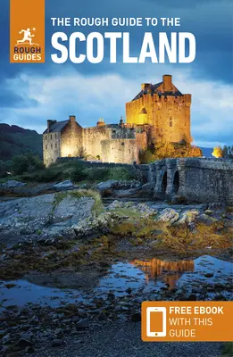 The Rough Guide to Scotland (Ghid de călătorie cu Free Ebook) - The Rough Guide to Scotland (Travel Guide with Free Ebook)