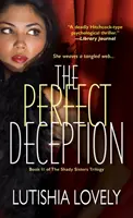 Decepția perfectă - Cartea a II-a din trilogia Surorile dubioase - Perfect Deception - Book II of the Shady Sisters Trilogy