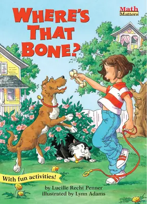 Unde e osul ăla? - Where's That Bone?