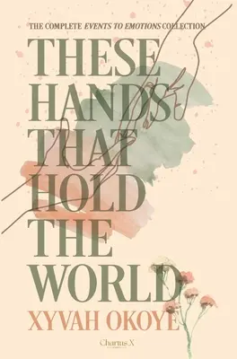 Aceste mâini care țin lumea - These hands that hold the world