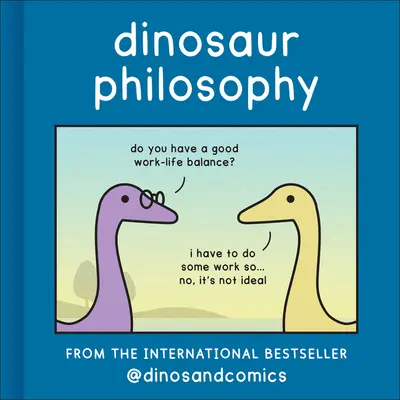 Filosofia dinozaurilor - Dinosaur Philosophy